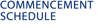 Commencement Schedule