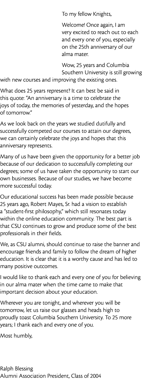  To my fellow Knights  Welcome  Once again  I am very excited to reach out to each and every one of you  especially o   