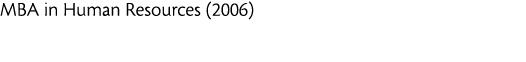 MBA in Human Resources  2006 