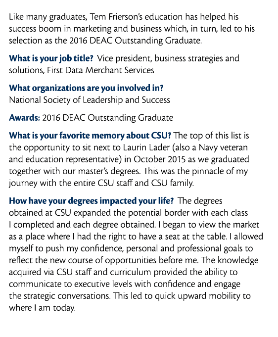  Like many graduates  Tem Frierson s education has helped his success boom in marketing and business which  in turn     