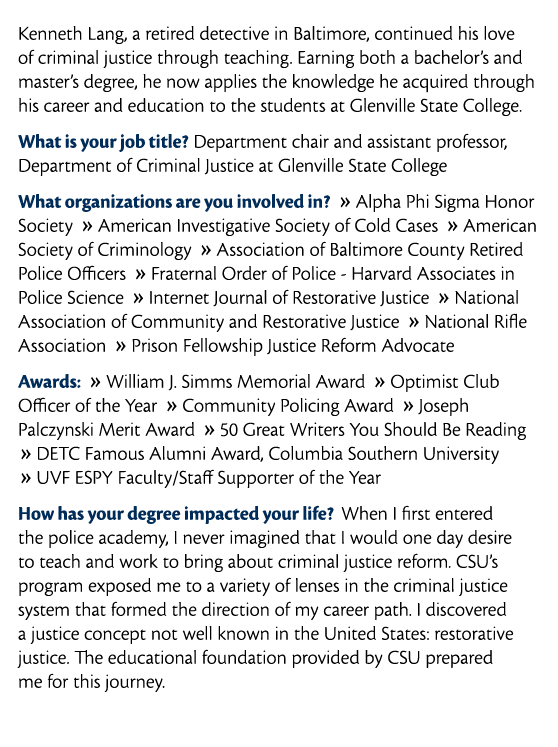  Kenneth Lang  a retired detective in Baltimore  continued his love of criminal justice through teaching  Earning bot   