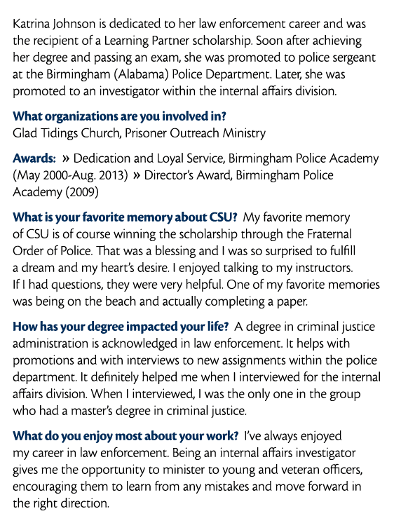  Katrina Johnson is dedicated to her law enforcement career and was the recipient of a Learning Partner scholarship     