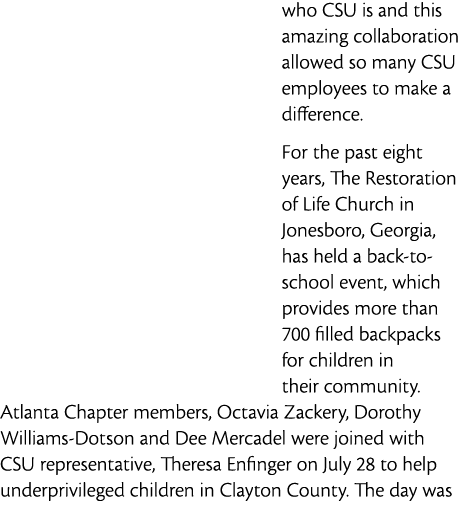 who CSU is and this amazing collaboration allowed so many CSU employees to make a difference  For the past eight year   